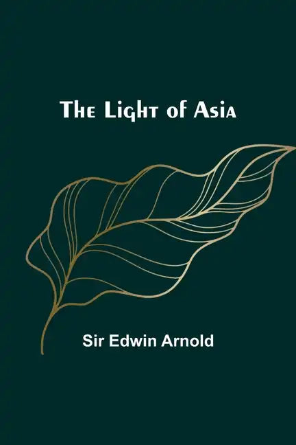 The Light of Asia - Paperback