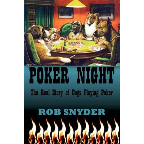 Poker Night: The Real Story of Dogs Playing Poker - Paperback