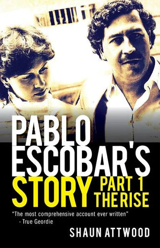 Pablo Escobar's Story 1: The Rise - Paperback