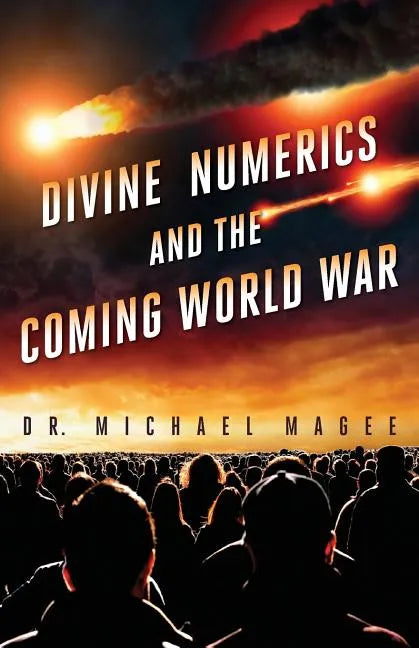 Divine Numerics and the Coming World War - Paperback