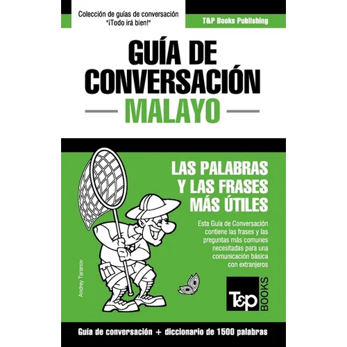 Guía de conversación - Malayo - las palabras y las frases más útiles: Guía de conversación y diccionario de 1500 palabras - Paperback