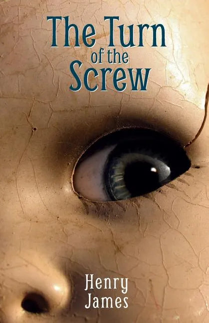 The Turn of the Screw: A timelessly unsettling ghost story - Paperback