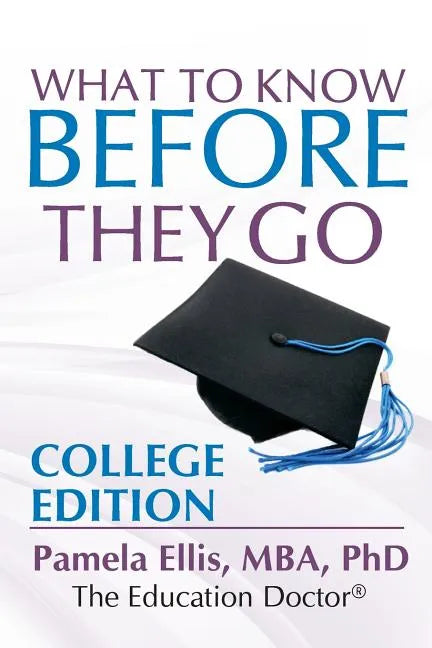 What to Know Before They Go: College Edition - Paperback