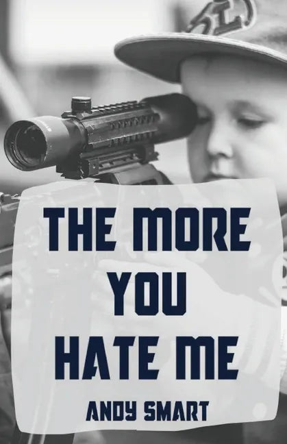 The More You Hate Me - Paperback