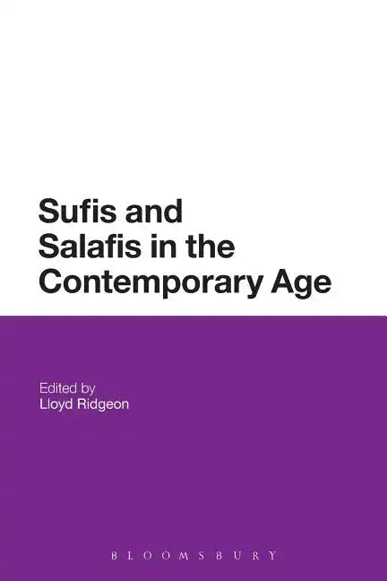 Sufis and Salafis in the Contemporary Age - Paperback