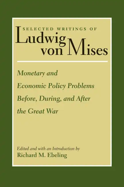 Monetary and Economic Policy Problems Before, During, and After the Great War - Paperback