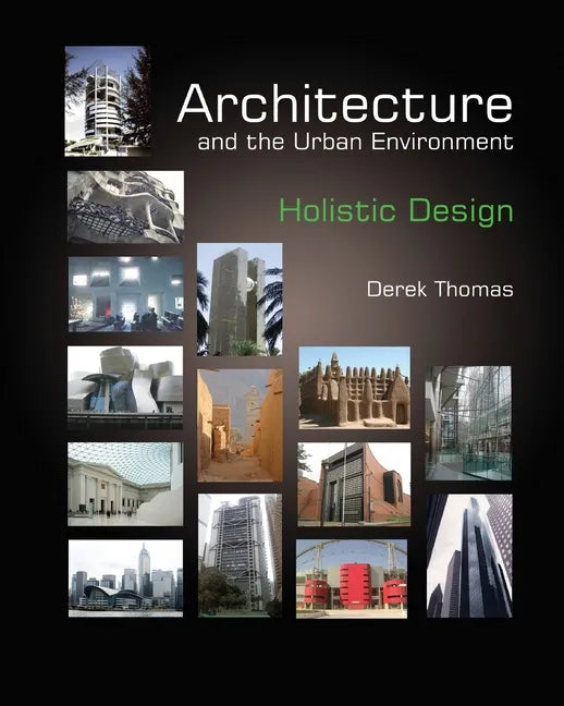 Architecture and the Urban Environment - Holistic Design - Paperback