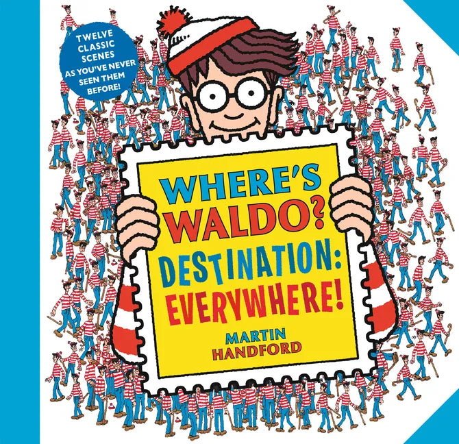 Where's Waldo? Destination: Everywhere!: 13 Classic Scenes as You've Never Seen Them Before! (a Hidden Object Activity Book with Search & Find Puzzles - Paperback