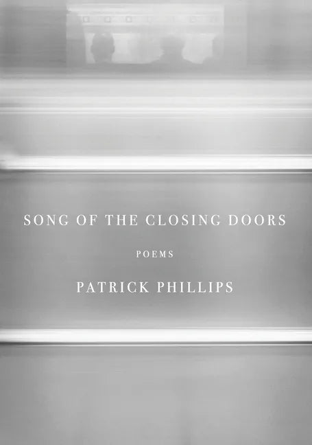 Song of the Closing Doors: Poems - Hardcover
