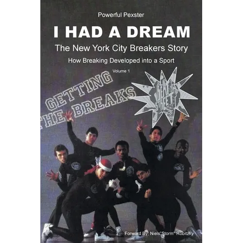 I Had a Dream: The New York City Breakers Story - Paperback