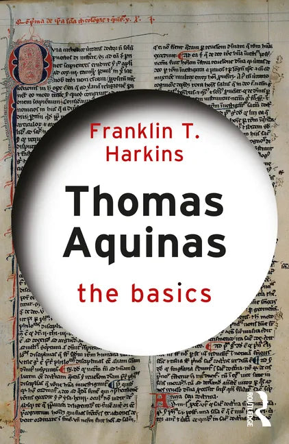 Thomas Aquinas: The Basics - Paperback
