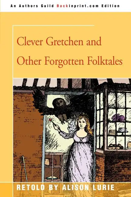 Clever Gretchen and Other Forgotten Folktales - Paperback