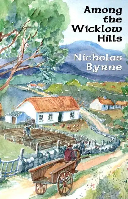 Among the Wicklow Hills - Paperback