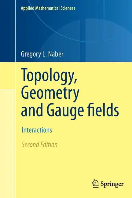 Topology, Geometry and Gauge Fields: Interactions - Paperback