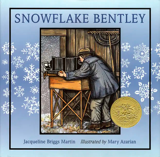 Snowflake Bentley: A Caldecott Award Winner - Hardcover