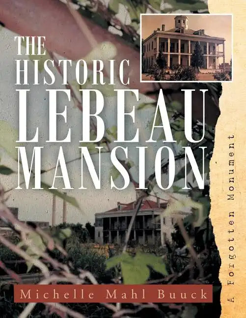 The Historic Lebeau Mansion - Paperback