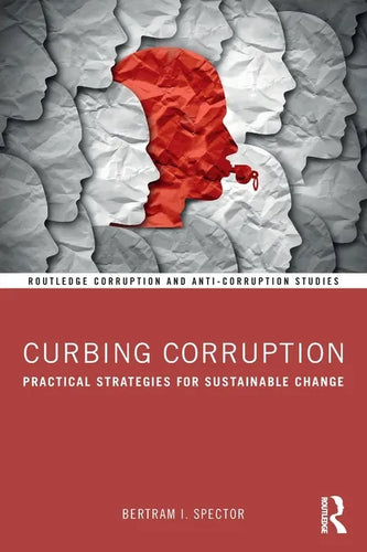 Curbing Corruption: Practical Strategies for Sustainable Change - Paperback