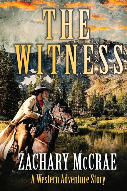 The Witness: A Classic Western Adventure - Paperback