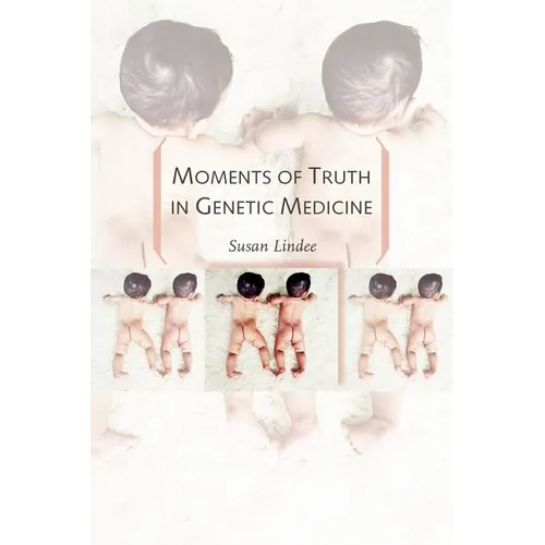 Moments of Truth in Genetic Medicine - Paperback