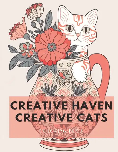 Creative Haven Creative Cats Coloring Book - Paperback