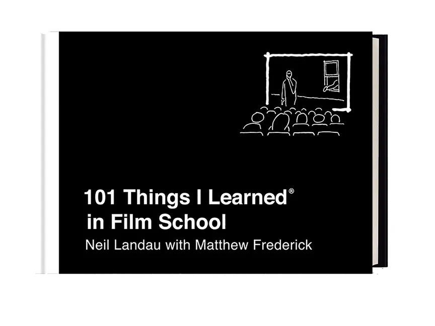101 Things I Learned(r) in Film School - Hardcover