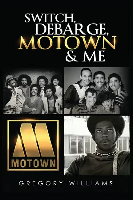Switch, Debarge, Motown and Me! - Paperback
