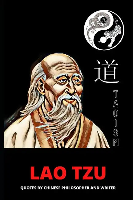 Lao Tzu: Quotes by Chinese Philosopher and Writer - Paperback