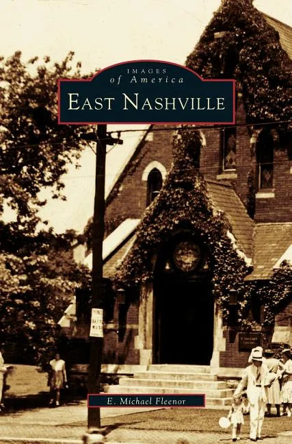 East Nashville - Hardcover