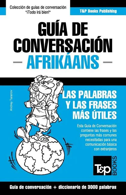 Guía de Conversación Español-Afrikáans y vocabulario temático de 3000 palabras - Paperback