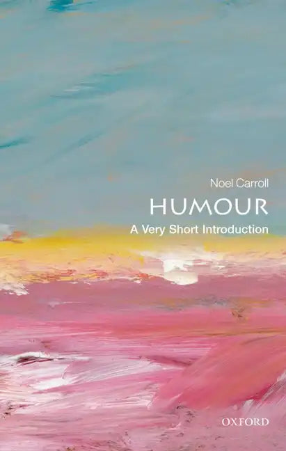 Humour: A Very Short Introduction - Paperback