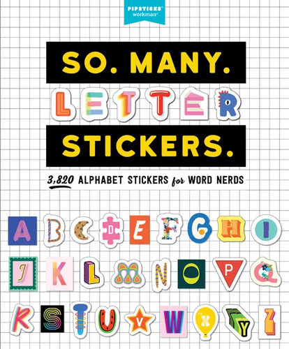 So. Many. Letter Stickers.: 3,820 Alphabet Stickers for Word Nerds - Paperback