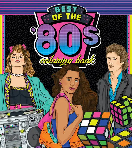 Best of the '80s Coloring Book: Color Your Way Through 1980s Art & Pop Culture - Paperback