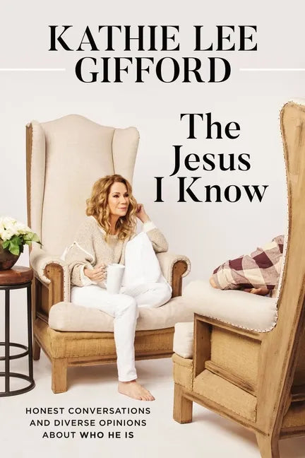 The Jesus I Know: Honest Conversations and Diverse Opinions about Who He Is - Hardcover