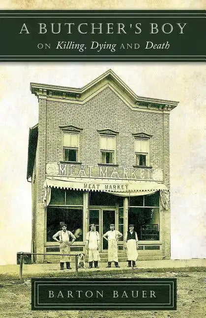 A Butcher's Boy: On Killing, Dying and Death - Paperback