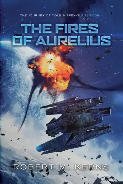 The Fires of Aurelius: An Epic Space Opera Adventure - Paperback