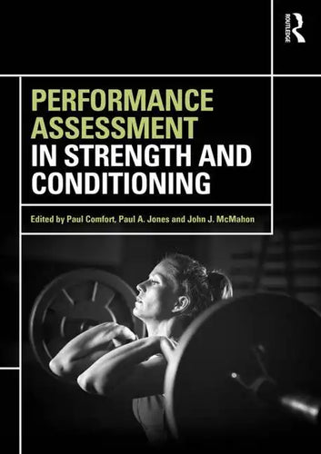 Performance Assessment in Strength and Conditioning - Paperback