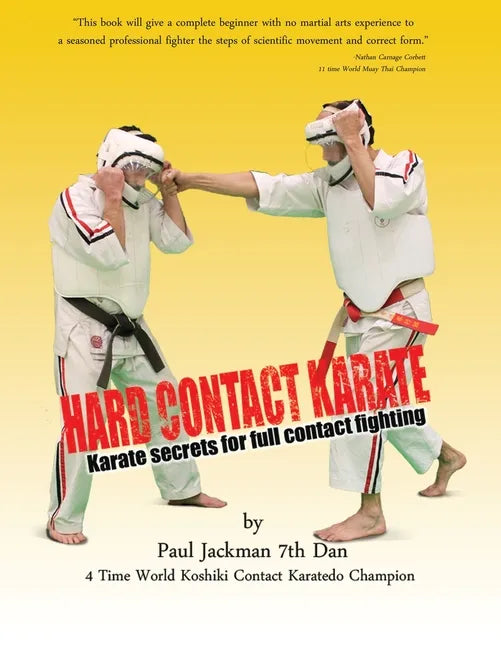 Hard Contact Karate: Karate Secrets for full contact fighting - Paperback
