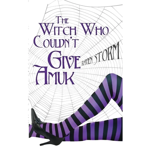 The Witch Who Couldn't Give Amuck - Paperback