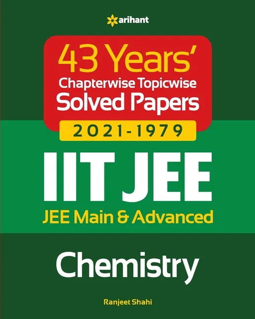 43 Years Chapterwise Topicwise Solved Papers (2021-1979) IIT JEE Chemistry - Paperback