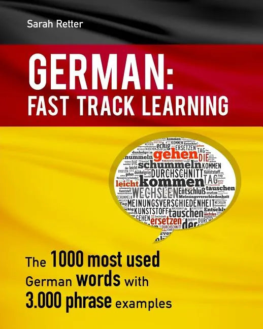 German: Fast Track Learning: The 1000 most used words with 3.000 phrase examples - Paperback
