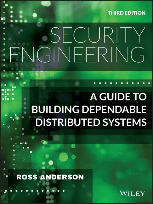 Security Engineering: A Guide to Building Dependable Distributed Systems - Hardcover