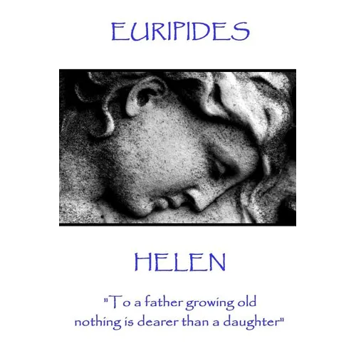 Euripides - Helen: 