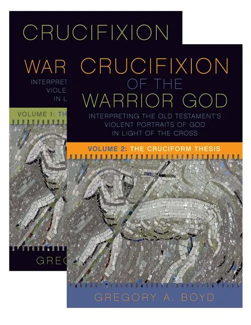 The Crucifixion of the Warrior God: Interpreting the Old Testament's Violent Portraits of God in Light of the Cross, Volume 1 & 2 - Paperback