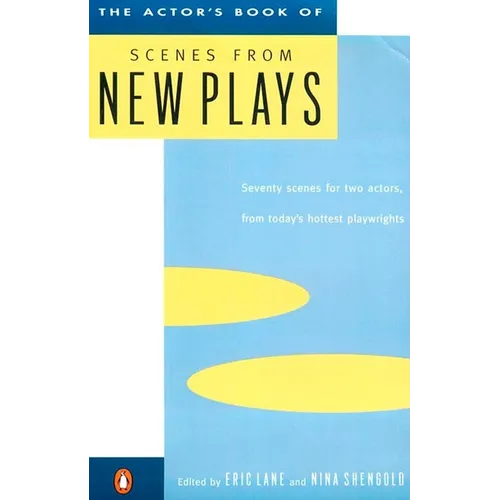 The Actor's Book of Scenes from New Plays: 70 Scenes for Two Actors, from Today's Hottest Playwrights - Paperback