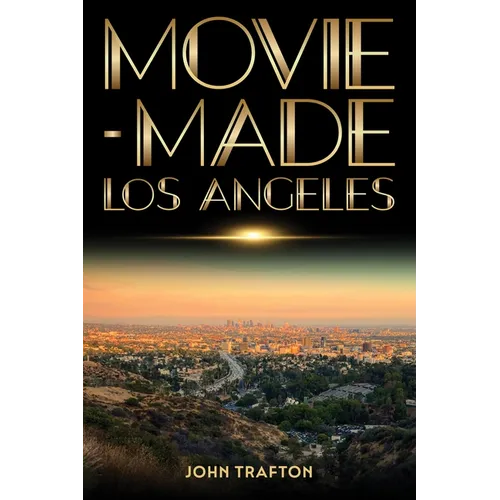 Movie-Made Los Angeles - Hardcover