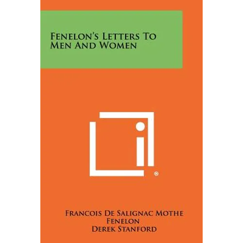 Fenelon's Letters To Men And Women - Paperback