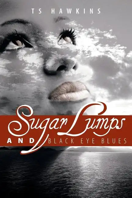 Sugar Lumps and Black Eye Blues - Paperback