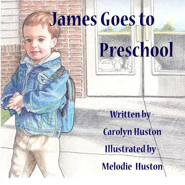 James Goes to Preschool - Paperback