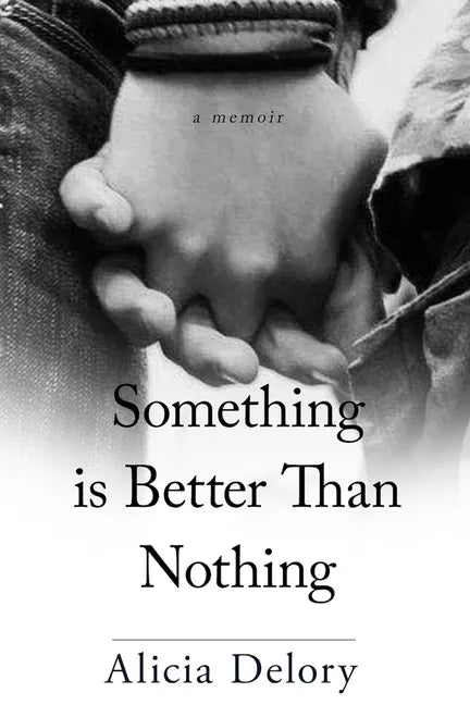Something Is Better Than Nothing - Paperback