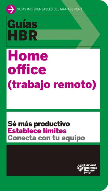 Guías Hbr: Home Office. Trabajo Remoto (HBR Guide to Remote Work Spanish Edition) - Paperback